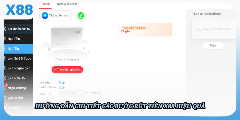 Hướng dẫn chi tiết các bước rút tiền X88 hiệu quả