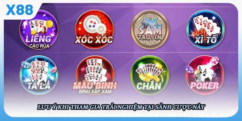 Lưu ý khi tham gia trải nghiệm tại sảnh cược này