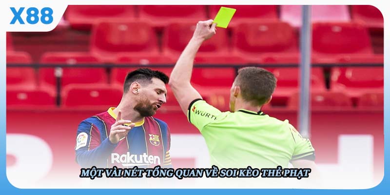 Một vài nét tổng quan về soi kèo thẻ phạt