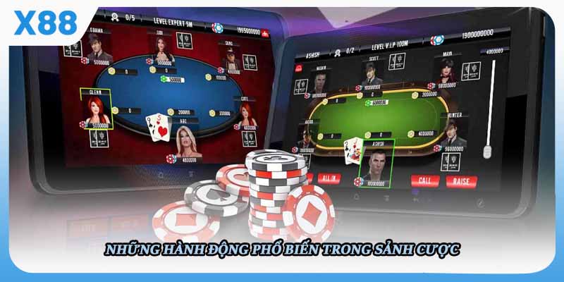 Những hành động phổ biến trong sảnh cược