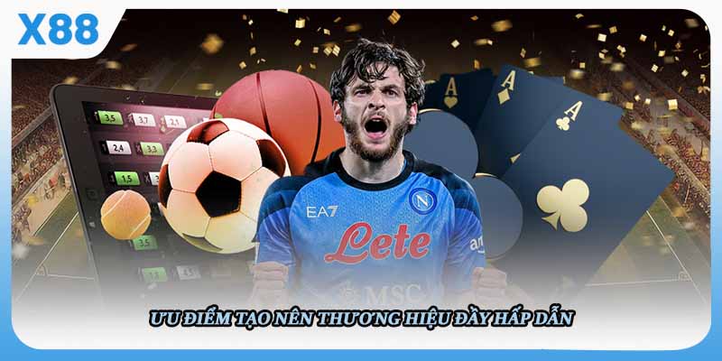 Ưu điểm tạo nên thương hiệu đầy hấp dẫn